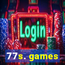 77s. games